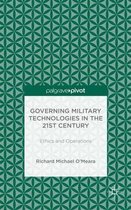 Governing Military Technologies in the 21st Century