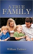 Boek cover A True Family van William Tedesco