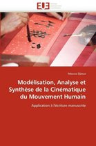 Modélisation, Analyse et Synthèse de la Cinématique du Mouvement Humain