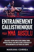 ENTRAINEMENT CALLISTHENIQUE Pour MMA ABSOLU