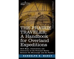 The Prairie Traveler, a Handbook for Overland Expeditions