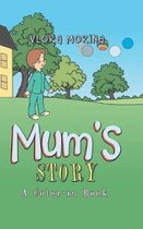 Mum's Story