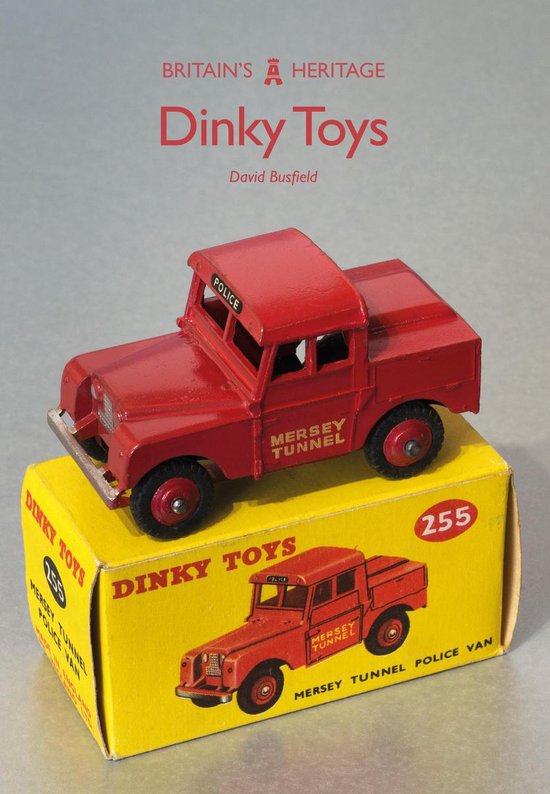 Britain's Heritage - Dinky Toys (ebook), David Busfield | 9781445665818 |  Boeken | bol.com
