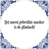 Tegeltje met Spreuk (Tegeltjeswijsheid): Het meest gebruikte masker is de glimlach! + Kado verpakking & Plakhanger