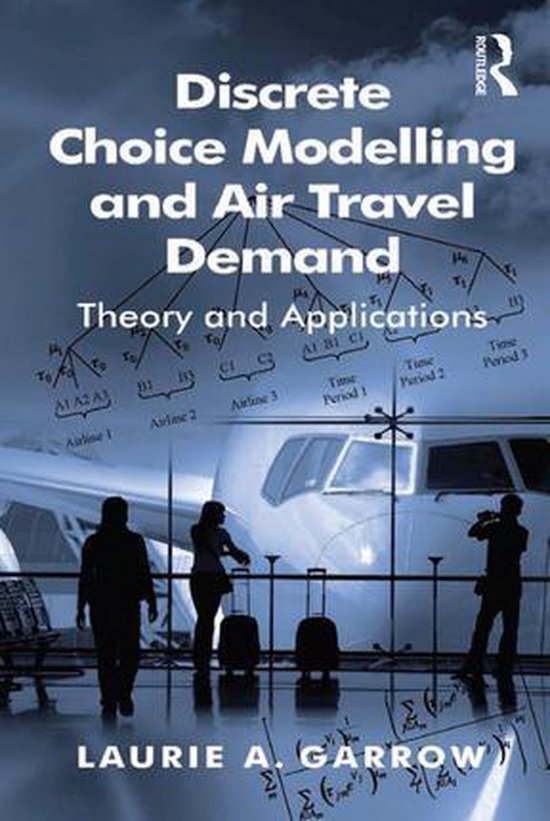 Discrete Choice Modelling and Air Travel Demand - cover