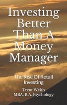 Investing Better Than a Money Manager