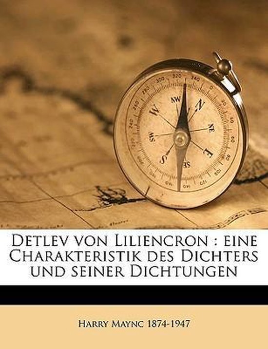 Detlev Von Liliencron, Harry Maync 9781149341674 Boeken Detlev Von Liliencron, Harry Maync 9781149341674 Boeken