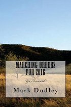 Marching Orders for 2016