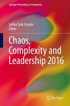 Springer Proceedings in Complexity - Chaos, Complexity and Leadership 2016