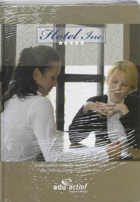 Hotel Inc. Manager Ondernemer - 1 En 2 - Bronnenboek