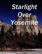 Starlight Over Yosemite