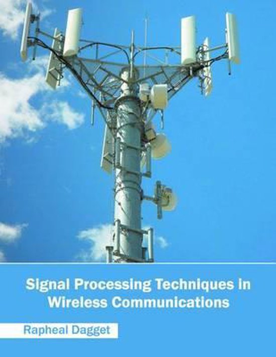 Signal Processing Techniques in Wireless Communications 9781682852200