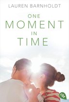 Die Moment-Trilogie 2 - One Moment in Time