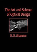 The Art and Science of Optical Design