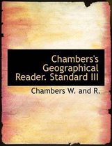 Chambers's Geographical Reader. Standard III