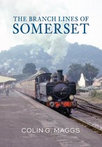 The Branch Lines of ... - The Branch Lines of Somerset