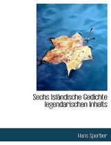 Sechs Islandische Gedichte Legendarischen Inhalts