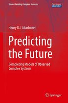 Understanding Complex Systems - Predicting the Future