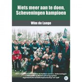 Niets meer aan te doen, Scheveningen kampioen