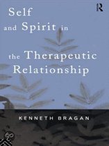 Self and Spirit in the Therapeutic Relationship
