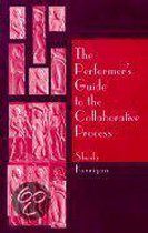 The Performer's Guide To The Collaborative Process