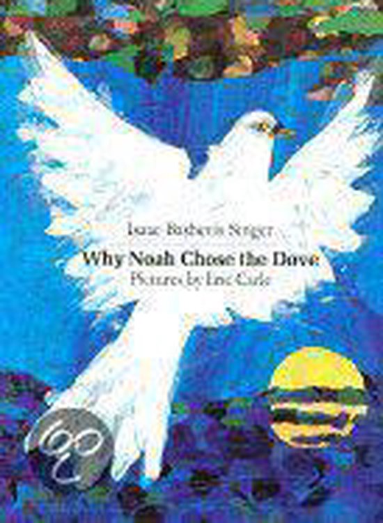 Why Noah Chose the Dove, Isaac Bashevis Singer 9780374384203 Boeken