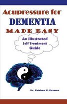 Acupressure for Dementia Made Easy