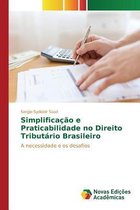 Simplificação e Praticabilidade no Direito Tributário Brasileiro