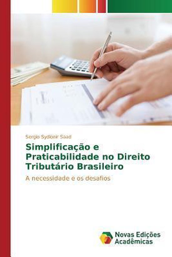 Simplificação e Praticabilidade no Direito Tributário Bra ... - cover