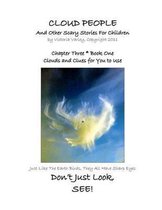 CLOUD PEOPLE and Other Scary Stories for Children: Chapter Three