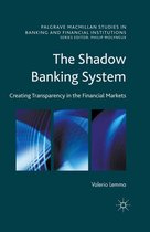 Palgrave Macmillan Studies in Banking and Financial Institutions - The Shadow Banking System