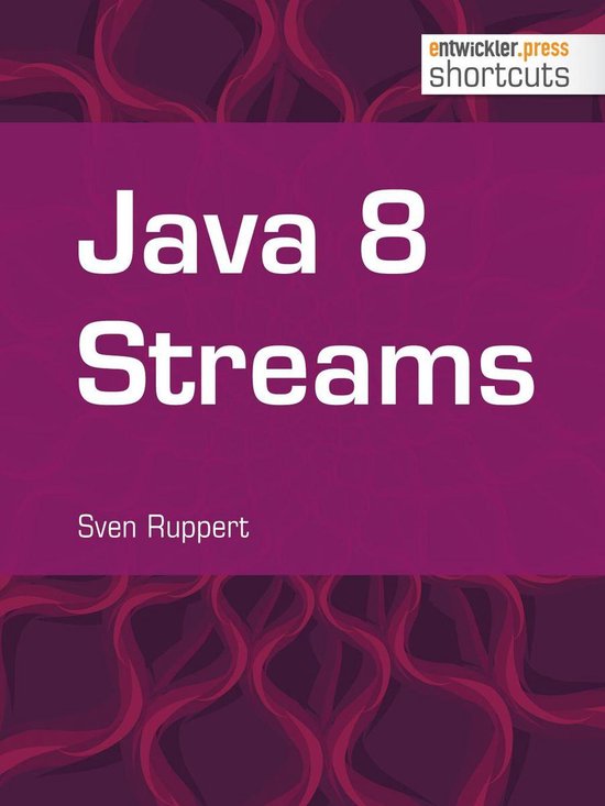 shortcuts 93 - Java 8 Streams (ebook), Sven Ruppert | 9783868024982 ...