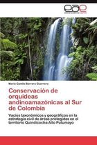 Conservacion de Orquideas Andinoamazonicas Al Sur de Colombia