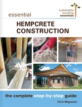 Sustainable Building Essentials Series 1 - Essential Hempcrete Construction