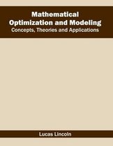 Mathematical Optimization and Modeling