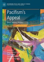 Rethinking Peace and Conflict Studies - Pacifism’s Appeal
