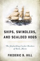 Ships, Swindlers, and Scalded Hogs