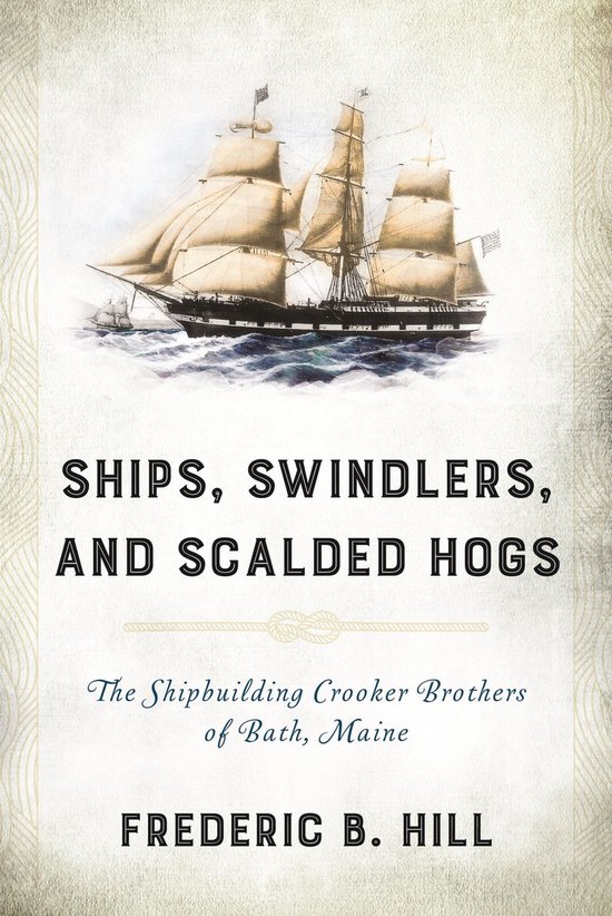 Ships, Swindlers, and Scalded Hogs - cover