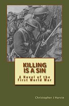 A Novel of the First World War - Killing is a Sin