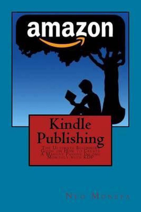 Kindle Publishing Guide- Kindle Publishing Bible- How to Pub ... - cover