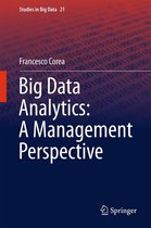 Studies in Big Data 21 - Big Data Analytics: A Management Perspective