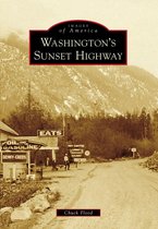 Images of America - Washington's Sunset Highway