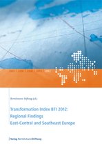 Transformation Index - Transformation Index BTI 2012: Regional Findings East-Central and Southeast Europe