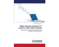 Open Source Freeware E-mail to S.M.S Alert System