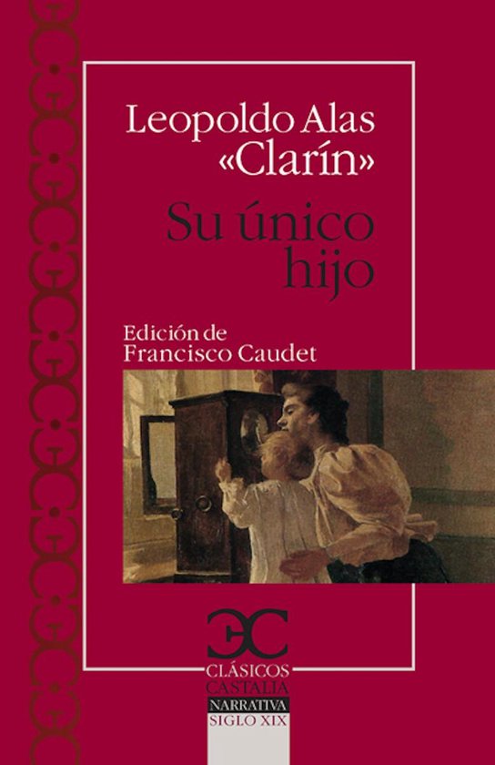 Su único hijo (ebook), Leopoldo Alas Clarin 9788497405331 Boeken