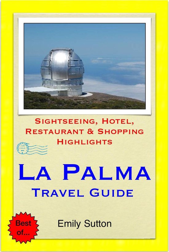 La Palma, Canary Islands (Spain) Travel Guide - Sightseeing, ... - cover