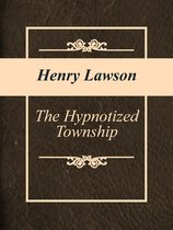 The Hypnotized Township