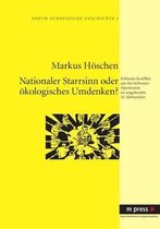 Nationaler Starrsinn Oder Oekologisches Umdenken?