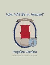 Who Will Be In Heaven?