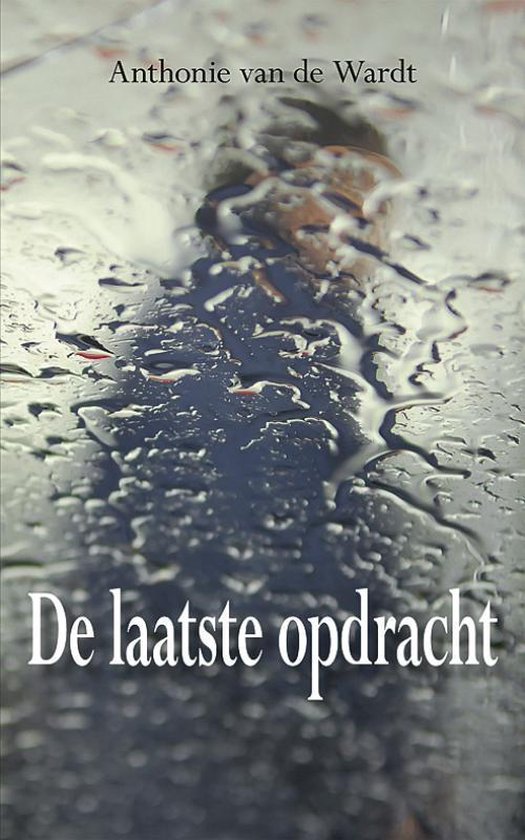 Cover van het boek 'De laatste opdracht' van A. van de Wardt